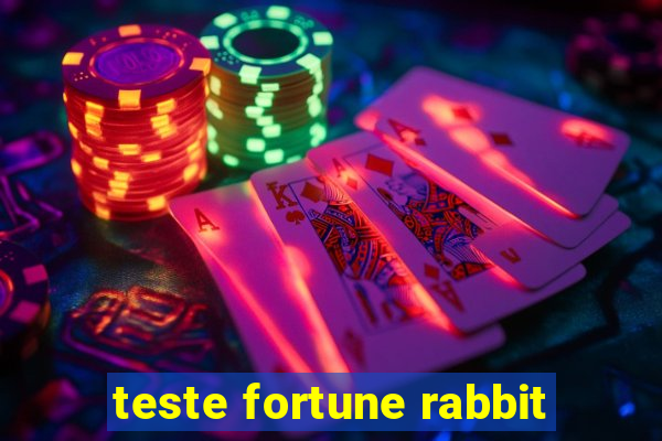 teste fortune rabbit